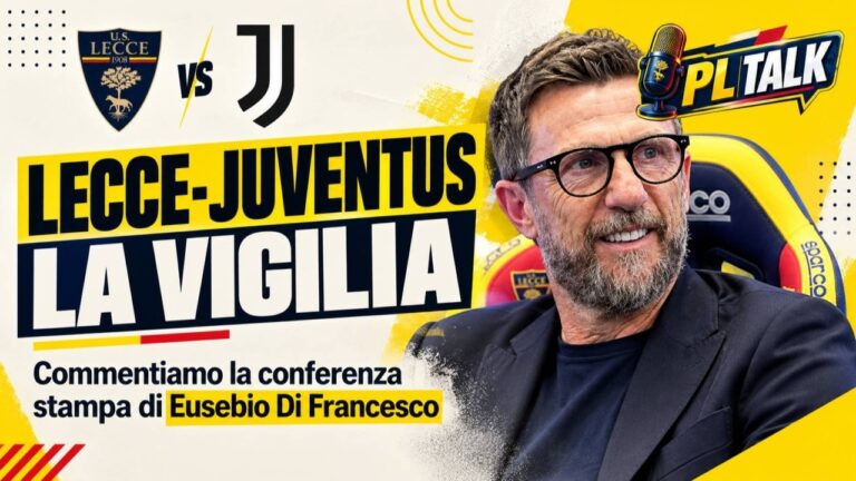 Lecce-Juventus, la vigilia